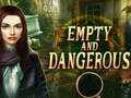 Игра Empty and Dangerous