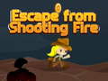 Игра Escape from shooting Fire