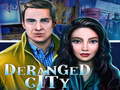 Игра Deranged City