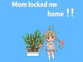 Игра Mom locked me home