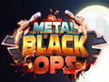 Игра Metal Black Ops