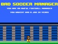 Игра Bad Soccer Manager