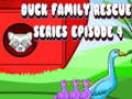 Игра Duck Family Rescue Series Episode 4