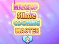 Игра Makeup Slime Cooking Master 2