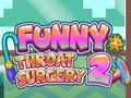 Ігра Funny Throat Surgery 2