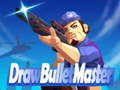 Игра Draw Bullet Master