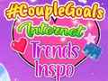 Игра CoupleGoals Internet Trends Inspo