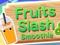 Игра Fruits Slash Smoothie