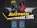 Игра Batman Multiverse card