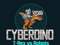 Игра CyberDino: T-Rex vs Robots