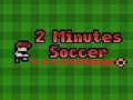 Ігра 2 Minutes Soccer