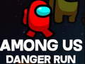 Игра Among Us Danger Run