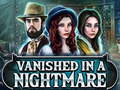 Игра Vanished in a nightmare