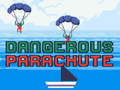 Игра Dangerous Parachute