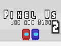 Игра Pixel Us Red and Blue 2