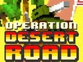 Игра Operation Desert Road