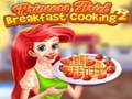 Игра Princess Ariel Breakfast Cooking 2