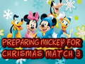 Ігра Preparing Mickey For Christmas Match 3