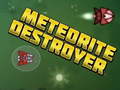 Игра Meteorite Destroyer