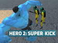 Игра Hero 2: Super Kick