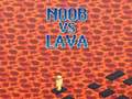 Игра Noob vs Lava