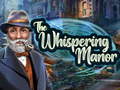 Игра The Whispering Manor