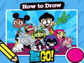 Игра Hot to Draw Teen Titans Go!