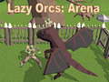 Игра Lazy Orcs: Arena