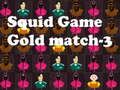 Игра Squid Game Gold match-3