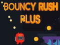 Игра Bouncy Rush Plus