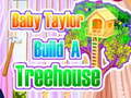 Игра Baby Taylor Builds A Treehouse