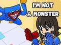 Игра I'm Not A Monster