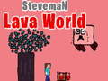 Игра Steveman Lava World