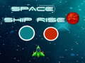 Игра Space ship rise up