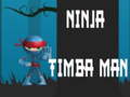 Игра Ninja Timba Man