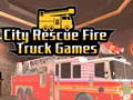 Игра City Rescue Fire Truck Games