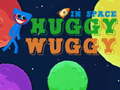 Игра Huggy Wuggy in space