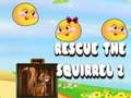 Игра Rescue The Squirrel 2