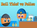 Ігра Ball Thief vs Police