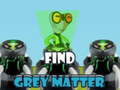 Ігра Find Grey Matter