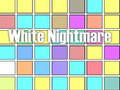 Игра White Nightmare