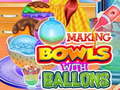 Игра Making Bowls with Ballons
