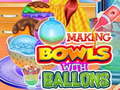 Игра Making Bowls with Ballons
