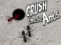 Игра Crush These Ants