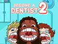 Ігра Become a Dentist 2