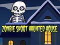 Игра Zombie Shoot Haunted House