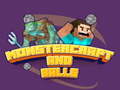 Ігра Monstercraft and Balls