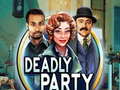 Игра Deadly Party