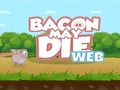 Игра Bacon May Die