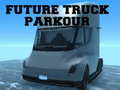 Игра Future Truck Parkour